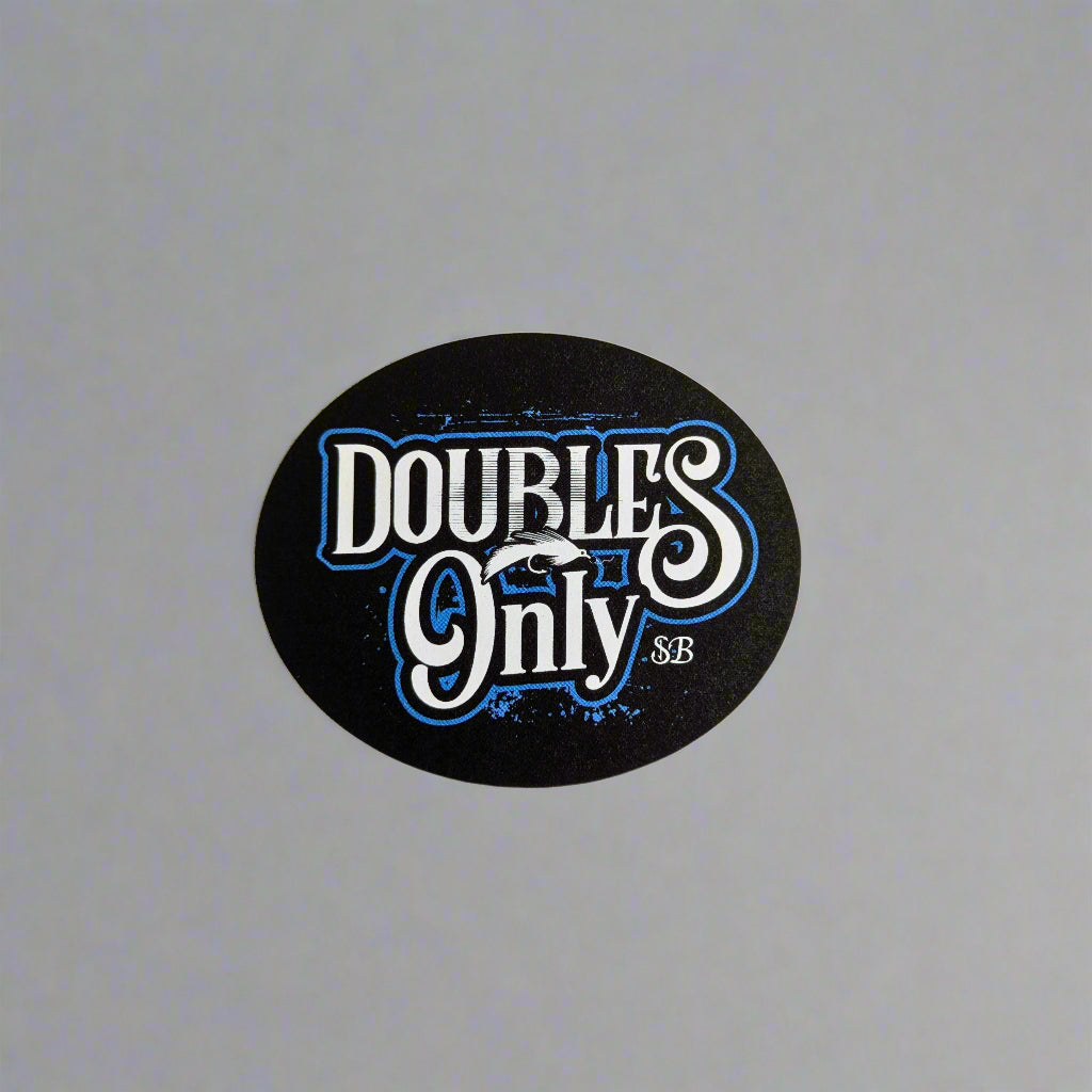 Round sticker with 'DOUBLES ONLY SB' text on a white background
